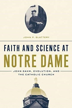 9780268106096 Faith And Science At Notre Dame