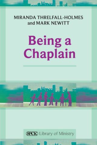 9780281063857 Being A Chaplain