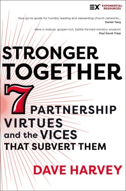 9780310140221 Stronger Together : 7 Partnership Virtues And The Vices That Subvert Them
