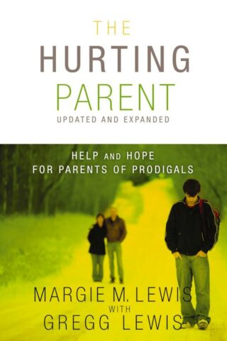 9780310286615 Hurting Parent : Help And Hope For Parents Of Prodigals