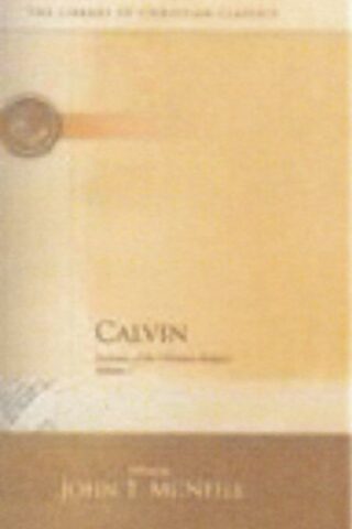9780664239114 Calvin : Institutes Of The Christian Religion