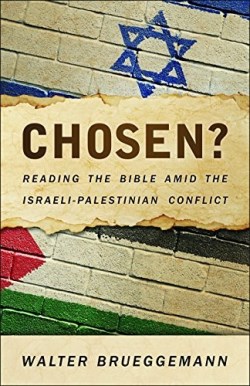 9780664261542 Chosen : Reading The Bible Amid The Israeli-Palestinian Conflict
