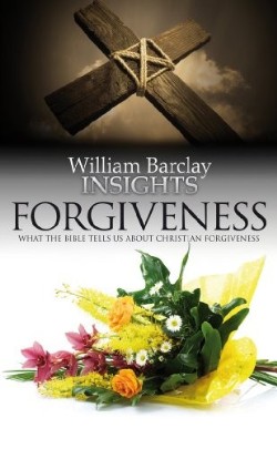 9780715209349 Forgiveness : What The Bible Tells Us About Christian Forgiveness (Reprinted)