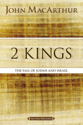 9780718034764 2 Kings : The Fall Of Judah And Israel