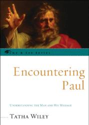 9780742558083 Encountering Paul : Understanding The Man And His Message