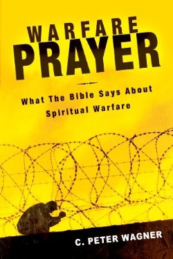 9780768431070 Warfare Prayer : What The Bible Says About Spiritual Warfare