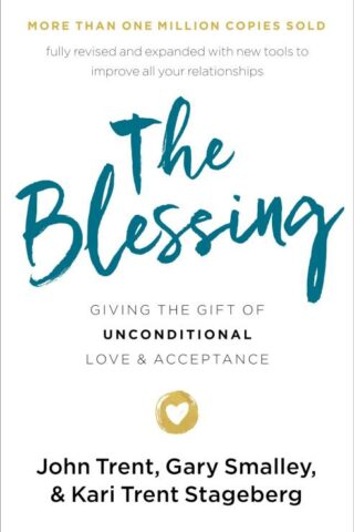 9780785229056 Blessing : Giving The Gift Of Unconditional Love And Acceptance