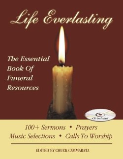 9780788023408 Life Everlasting : The Essential Book Of Funeral Resources
