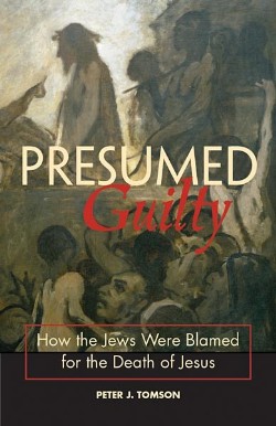 9780800637071 Presumed Guilty : How The Jews Were Blamed For The Death Of Jesus