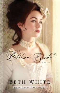 9780800721978 Pelican Bride : A Novel (Reprinted)