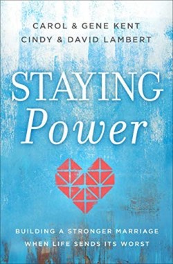 9780800737054 Staying Power : Building A Stronger Marriage When Life Sends Its Worst