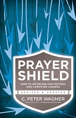 9780800797430 Prayer Shield : How To Intercede For Pastors And Christian Leaders (Reprinted)