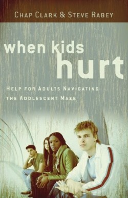 9780801071836 When Kids Hurt (Reprinted)