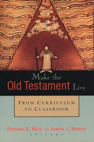 9780802844279 Make The Old Testament Live A Print On Demand Title