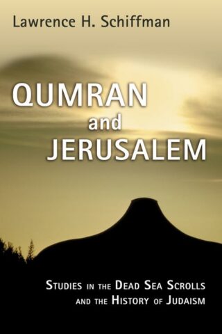 9780802849762 Qumran And Jerusalem
