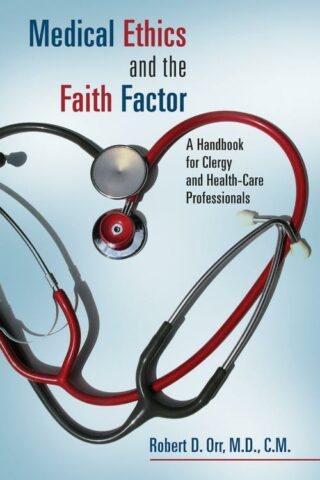 9780802864048 Medical Ethics And The Faith Factor