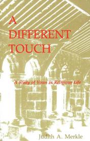 9780814624654 Different Touch : A Study Of Vows In Religious Life