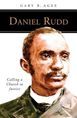 9780814645253 Daniel Rudd : Calling A Church To Justice