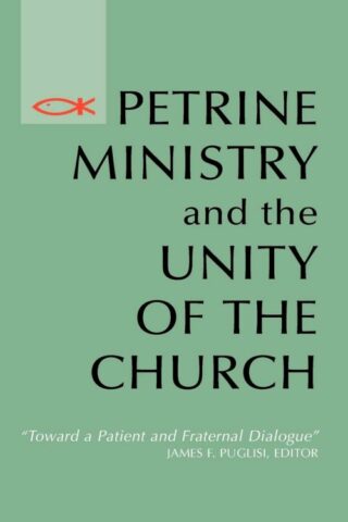 9780814659366 Petrine Ministry And The Unity Of The Church