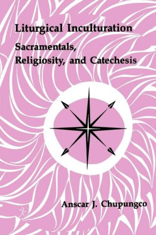 9780814661208 Liturgical Inculturation : Sacramentals Religiosity And Catechesis