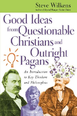 9780830827398 Good Ideas From Questionable Christians And Outright Pagans