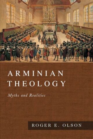 9780830828418 Arminian Theology : Myths And Realities
