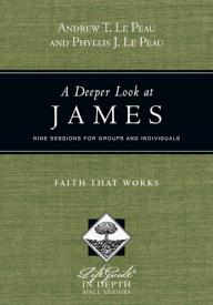 9780830831012 Deeper Look At James (Student/Study Guide)