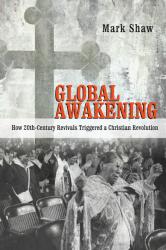 9780830838776 Global Awakening : How 20th Century Revivals Triggered A Christian Revoluti