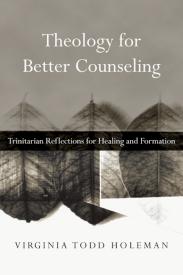 9780830839728 Theology For Better Counseling
