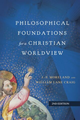 9780830851874 Philosophical Foundations For A Christian Worldview (Expanded)