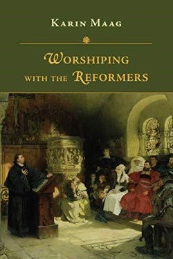 9780830853021 Worshipping With The Reformers