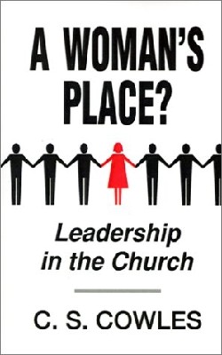 9780834119727 Womans Place : Leadership In The Church