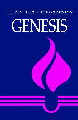 9780836134438 Genesis : Believers Church Bible Commentary