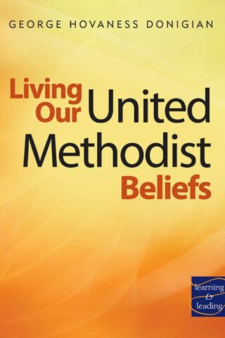9780881777154 Living Our United Methodist Beliefs