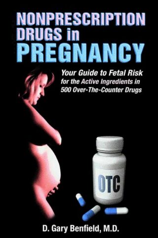 9780977984893 Nonprescription Drugs In Pregnancy