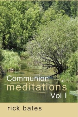 9780981698304 Communion Meditations 1