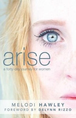 9780999341209 Arise : A 40-Day Journey For Women