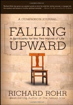 9781118428566 Falling Upward : A Spirituality For The Two Halves Of Life A Companion Jour