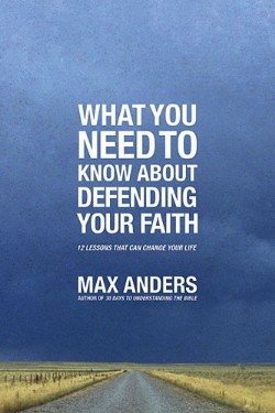 9781401675363 What You Need To Know About Defending Your Faith