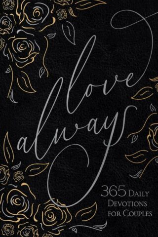 9781424565719 Love Always : 365 Daily Devotions For Couples