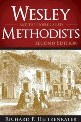 9781426742248 Wesley And The People Called Methodists (Revised)
