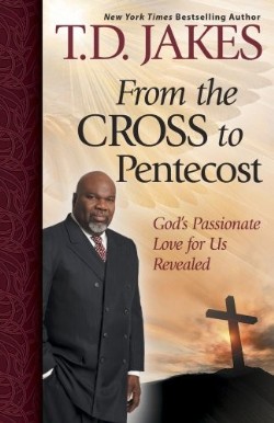 9781439198544 From The Cross To Pentecost