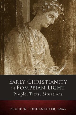 9781451490107 Early Christianity In Pompeian Light