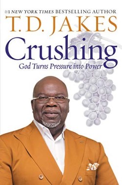 9781455595389 Crushing : God Turns Pressure Into Power
