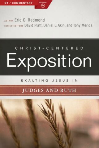 9781462797219 Exalting Jesus In Judges And Ruth