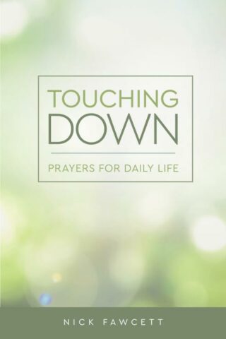 9781506459684 Touching Down : Prayers For Daily Life
