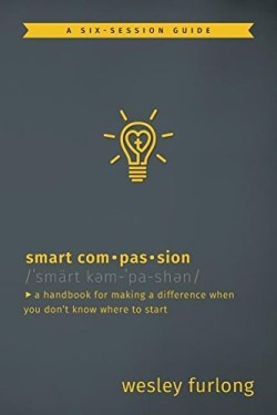 9781513801803 Smart Compassion : Handbook For Making A Difference When You Dont Know Wher