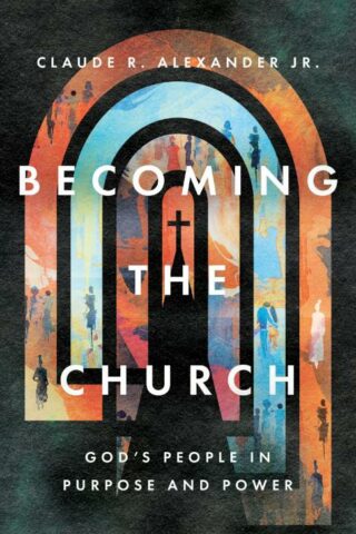 9781514005729 Becoming The Church