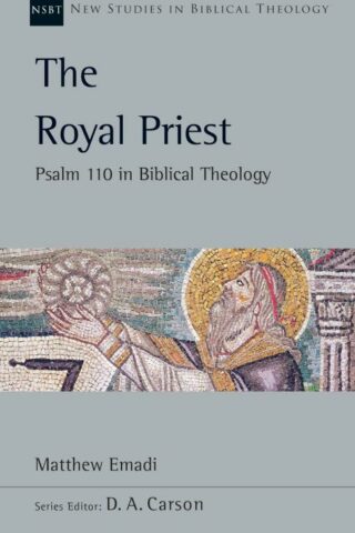9781514007396 Royal Priest : Psalm 110 In Biblical Theology