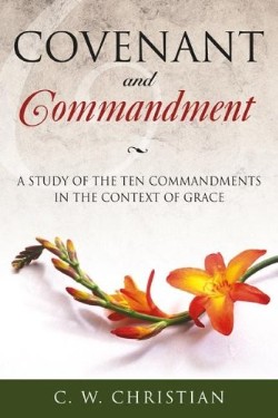 9781573124263 Covenant And Commandment